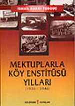 Mektuplarla Köy Enstitüleri Yılları&1936-1946