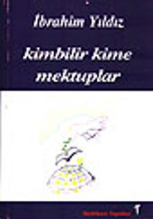 Kimbilir Kime Mektuplar