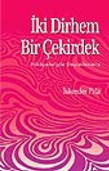 İki Dirhem Bir Çekirdek