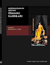 Modernleşmenin Eşiğinde Osmanlı Kadınları