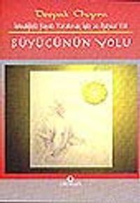 Büyücünün Yolu&İstediğiniz Hayatı Yaratmak İçin 20 Ruhsal Yol