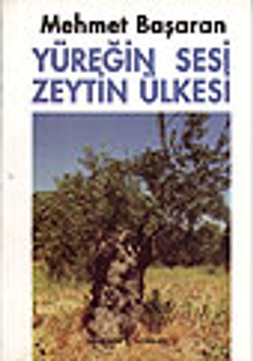 Yüreğin Sesi Zeytin Ülkesi