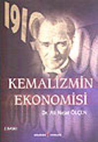 Kemalizmin Ekonomisi