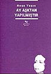 Ay Aşktan Yapılmıştır