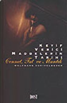 Keyif Verici Maddelerin Tarihi /Cennet, Tat ve Mantık