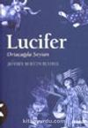 Kötülüğün Tarihi 3: Lucifer / Ortaçağda Şeytan