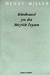 Rimbaud ya da B&uuml;y&uuml;k İsyan