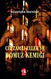 C&uuml;zzamlı Eller ve Domuz Kemiği