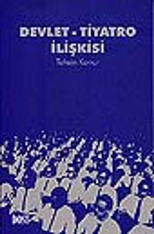 Devlet-Tiyatro İlişkisi
