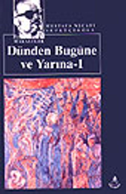 Dünden Bugüne ve Yarına 1 / Kültür Dizisi 2