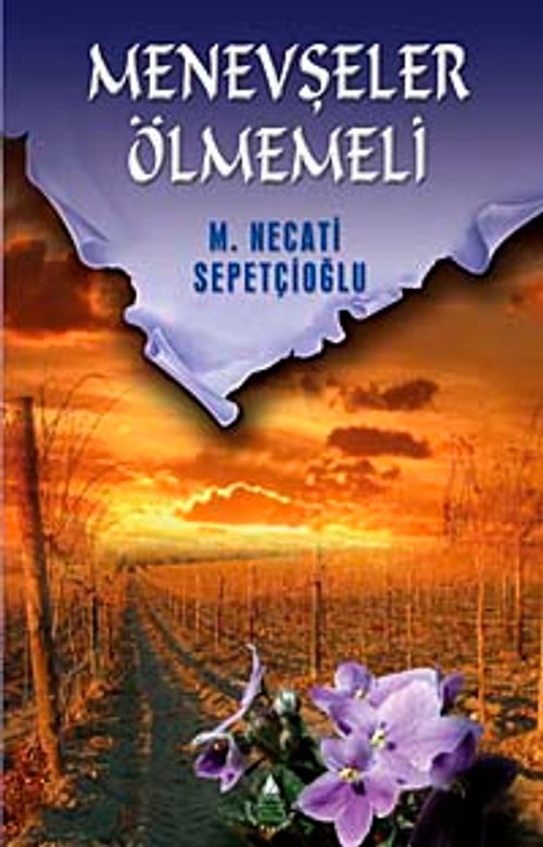 Menevşeler Ölmemeli / Kültür Dizisi 2