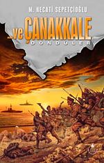 Ve Çanakkale 3 Döndüler