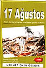 17 Ağustos/İstanbul ve Deprem Uzmanların Görüşü Büyük Marmara Depremi ve Alınması Gerekli Tedbirler