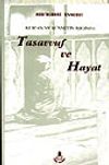 Tasavvuf ve Hayat/ Kur'an ve S&uuml;nnetin Işığında