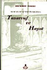 Tasavvuf ve Hayat/ Kur'an ve Sünnetin Işığında