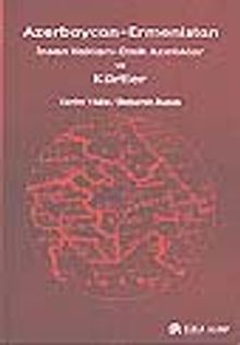 Azerbaycan-Ermenistan/ İnsan Hakları-Etnik Azınlıklar ve Kürtler