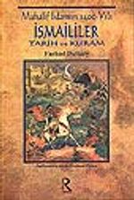 Muhalif İslamın 1400 Yılı İsmaililer Tarih ve Kuram