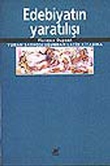 Edebiyatın Yaratılışı Yunan Sarhoşluğundan Latin Kitabına
