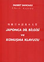 Japonca Dil Bilgisi ve Konuşma Kılavuzu
