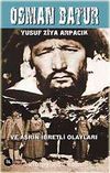 Osman Batur ve Asrın İbretli Olayları