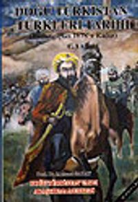 Doğu Türkistan Türkleri Tarihi/Cilt 1 Başlangıçtan 1878'e Kadar