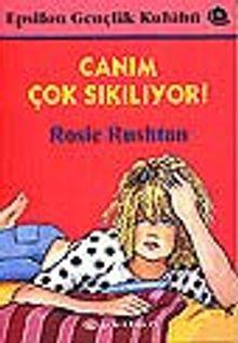 Canım Çok Sıkılıyor!