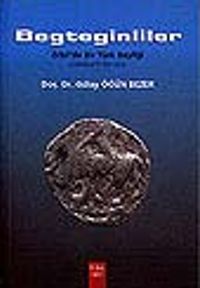 Begteginliler&Erbil'de Bir Türk Beyliği&(526-630/1132-1253)