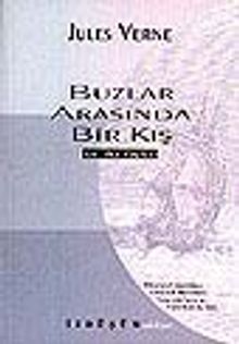 Buzlar Arasında Bir Kış ve İki Öykü