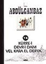 Abdülcanbaz 16 Kürre-i Devr-i Daim Vel Kara El Derya...