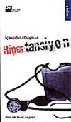 İ&ccedil;imizdeki D&uuml;şman Hipertansiyon