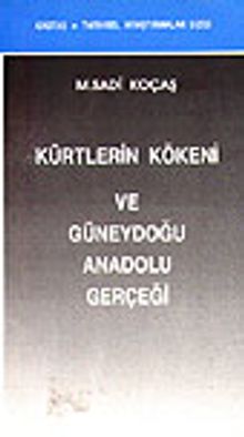 Kürtlerin Kökeni ve Güneydoğu Anadolu Gerçeği
