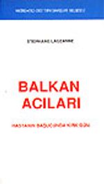 Balkan Acıları&Hastanın Başucunda Kırk Gün