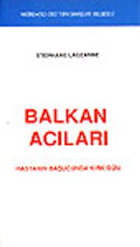 Balkan Acıları&Hastanın Başucunda Kırk Gün