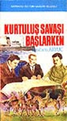 Kurtuluş Savaşı Başlarken