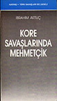 Kore Savaşlarında Mehmetçik