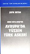 Avrupa'da Y&uuml;zbin T&uuml;rk Askeri Birinci D&uuml;nya Savaşı'nda