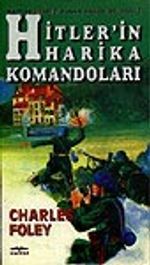 Hitler'in Harika Komandoları