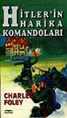 Hitler'in Harika Komandoları