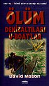 &Ouml;l&uuml;m Denizaltıları U-Boat'lar