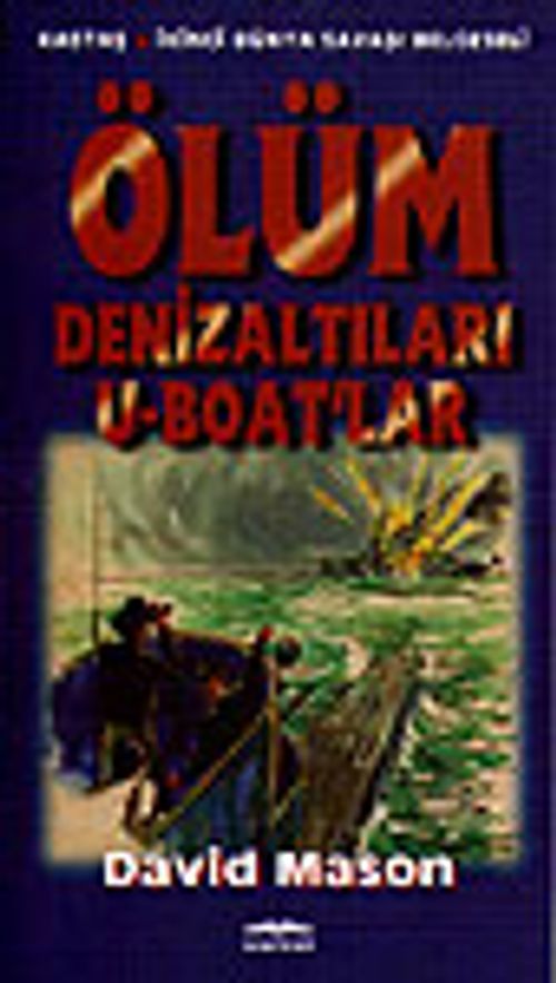 Ölüm Denizaltıları  U-Boat'lar