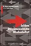 İslam Düşüncesinde Muhalefet&Hz. Muhammed Devrinden Abbasîlerin İkinci Yüzyılına Kadar