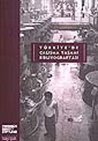 Türkiye'de Çalışma Yaşamı Bibliyografyası