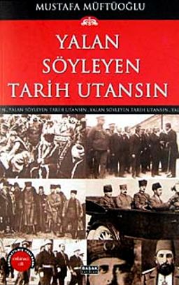 Yalan Söyleyen Tarih Utansın (11. Cilt)