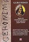 Geronimo & B&uuml;y&uuml;k Bir Vatansever Savaş&ccedil;ının Kendi Ağzından Yaşam &Ouml;yk&uuml;s&uuml;