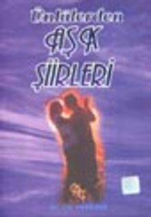 Ünlülerden Aşk Şiirleri