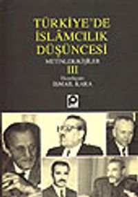 Türkiye'de İslamcılık Düşüncesi III&Metinler/Kişiler