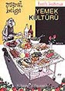 Tarih Boyunca Yemek Kültürü - Murat Belge
