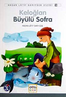 Keloğlan Büyülü Sofra - Hasan Latif Sarıyüce