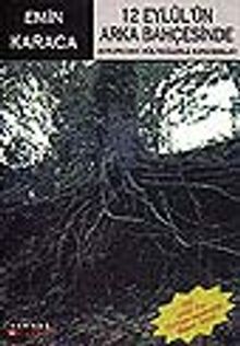 12 Eylül'ün Arka Bahçesinde/Avrupa'daki Mültecilerle Konuşmalar