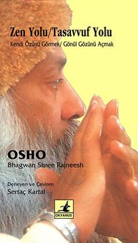 Zen Yolu/Tasavvuf Yolu küçük boy  Kendi Özünü Görmek/Gönül Gözünü Açmak